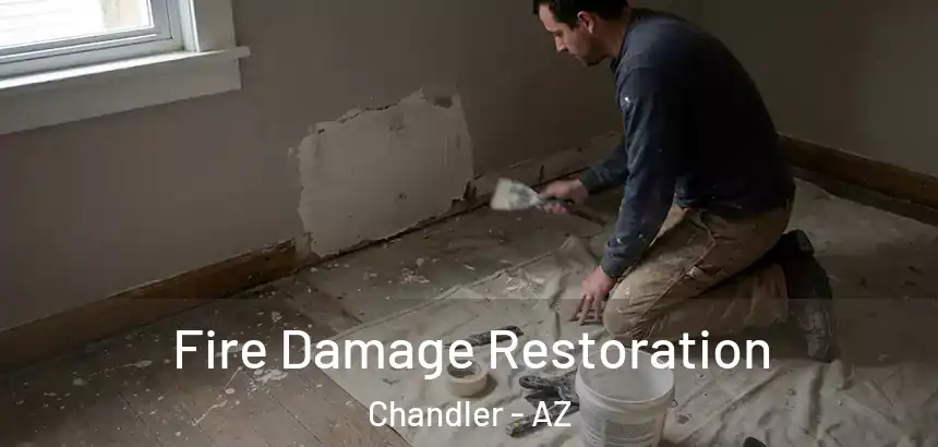  Fire Damage Restoration Chandler - AZ